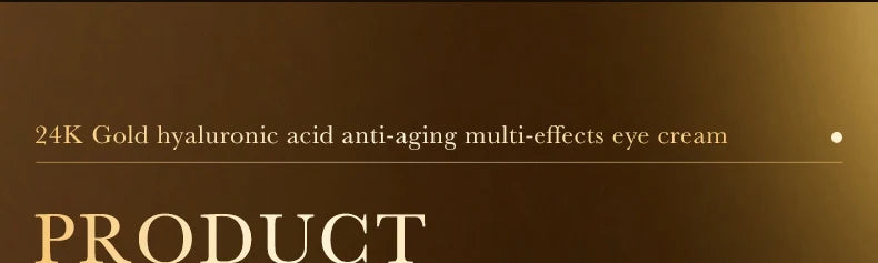 24K Gold Hyaluronic Acid Eye Cream for Dark Circles & Firming